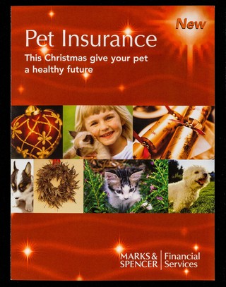 Pet insurance : This Christmas give your pet a healthy future / Marks & Spencer Financial Services.