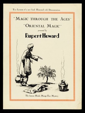 Magic through the ages : oriental magic / presented by Rupert Howard.