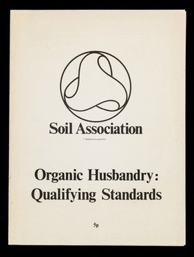 Organic husbandry : qualifying standards / Soil Association.