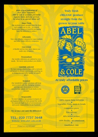 Truly fresh organic produce straight from the grower to your table : at truly affordable prices / Abel & Cole.