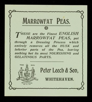 Marrowfat peas / Peter Leech & Son.