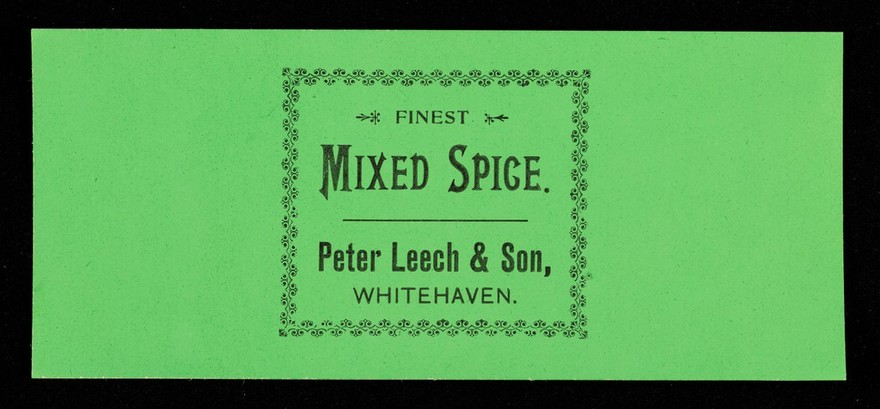 Finest mixed spice / Peter Leech & Son.