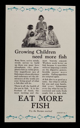 Growing children need more fish... : eat more fish : try the recipes overleaf / British Trawlers' Federation Ltd.