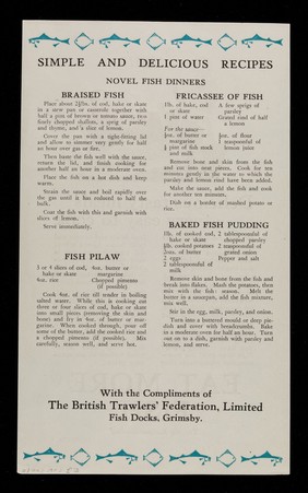 Fish! : delicious tasty meals, very easy to cook... : eat more fish : try the recipes overleaf / British Trawlers' Federation Ltd.