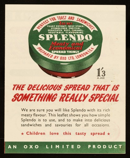 The delicious spread that is something really special : we are sure you will like Splendo with its rich meaty flavour... : an Oxo Limited product / Oxo Limited.