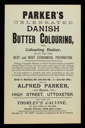 Parker's celebrated Danish butter colouring : for colouring butter, is by far the best and most economical preparation / Alfred parker.