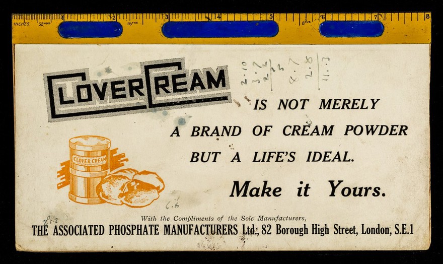 CloverCream is not merely a brand of cream powder but a life's ideal : make it yours / with the compliments of the sole manufacturer, the Associated Phosphate Manufacturers Ltd.