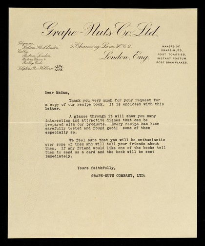 Grape-Nuts Co., Ltd. : 5, Chancery Lane, W.C.2. London, Eng. : makers of Grape-Nuts, Post Toasties, Instant Postum, Post Bran Flakes.