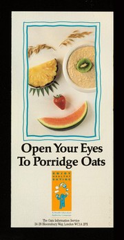Open your eyes to porridge oats / Health Education Authority Oats Information Service.