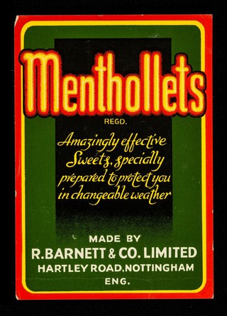 Menthollets : amazingly effective sweets, specially prepared to protect you in changeable weather / made by R. Barnett & Co. Limited.