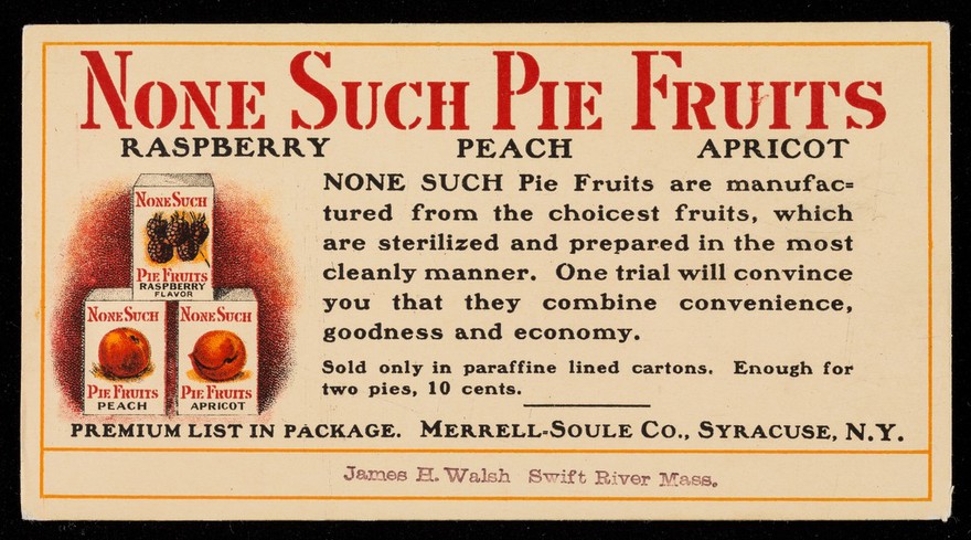None Such pie fruits : raspberry, peach, apricot / Merrell-Soule Co.