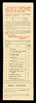 "Wye Valley" jams : made where the fruit grows : gift scheme 1930 : mutually beneficial advertising "We get your trade, you get our gifts." / Herefordshire Fruit Co. Ltd.