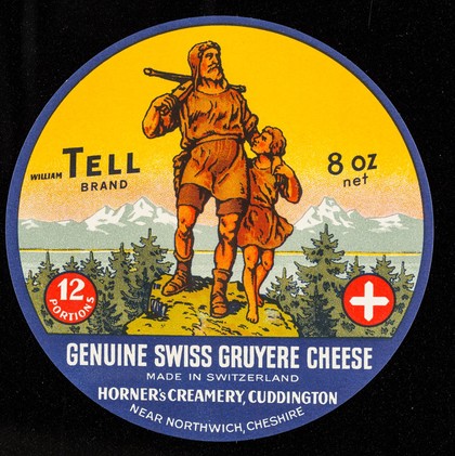 Genuine Swiss gruyere cheese made in Switzerland : William Tell brand : 8 oz net : 12 portions / Horner's Creamery.