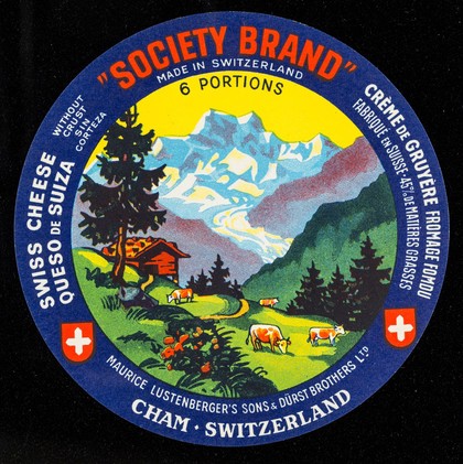 Swiss cheese without crust = Queso de Suiza sin corteza : "Society brand" : made in Switzerland : Crème de Gruyère fromage fomdu [sic]... / Maurice Lustenberger's Sons & Dürst Brothers Ltd.