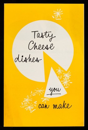 Tasty cheese dishes you can make / Wilts United Dairies limited.