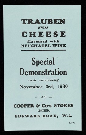 Trauben Swiss cheese flavoured with Neuchatel wine : special demonstration week commencing November 3rd, 1930 at Cooper & Co.'s Stores Limited, Edgware Road, W.2.