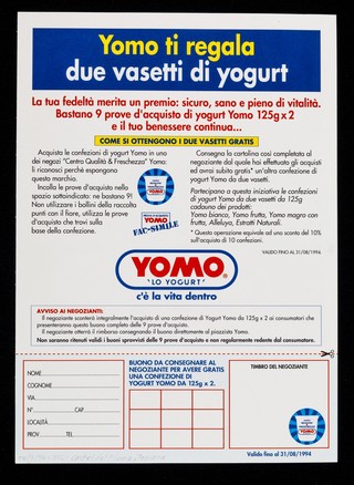 Yomo ti regala due vasetti di yogurt : un premio alla tua fideltà e alla tua voglia di stare bene : Yomo, 'Lo yogurt' : c'è vita dentro / Yomo.
