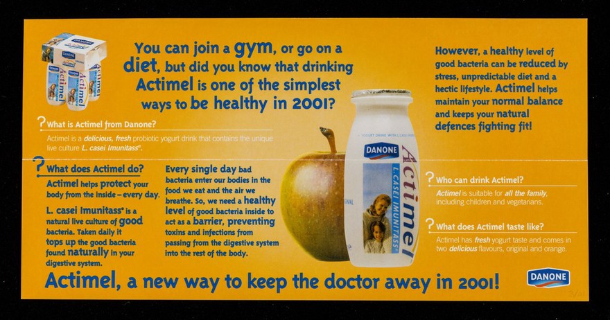 How to keep your New Year's resoution : Actimel, a new way to keep the doctor away in 2001! / Danone Limited (UK).