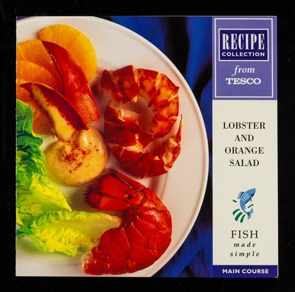 Lobster and orange salad : fish made simple : main course / Tesco.