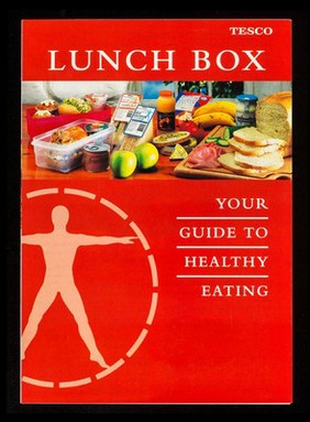 Lunch box : your guide to healthy eating / Tesco Stores Limited.