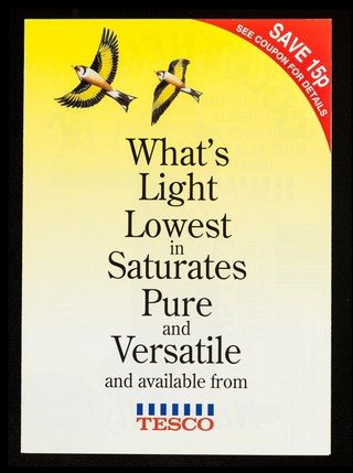 What's light, lowest in saturates, pure and versatile and available from Tesco : Goldenfields naturally / Beoco Ltd.
