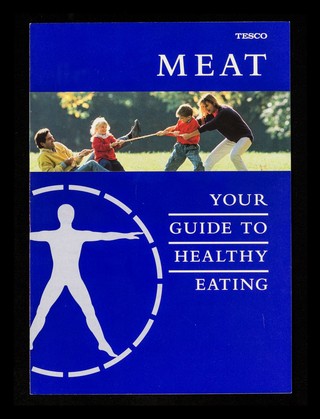 Meat : your guide to healthy eating / Tesco Stores Ltd.