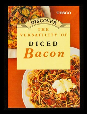 Discover the versatility of diced bacon / Tesco Stores Limited.