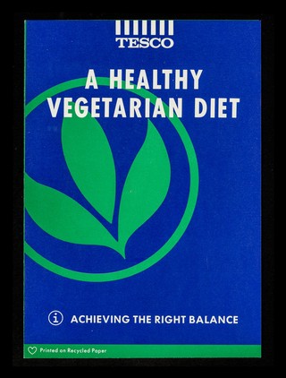 A healthy vegetarian diet : achieving the right balance / Tesco.