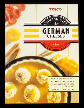 Cooking with German cheeses / Tesco.