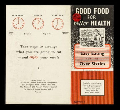 Good food for better health : easy eating for the over sixties / issued jointly by the British Dietetic Association Incorporated... and the National Old People's Welfare Council.