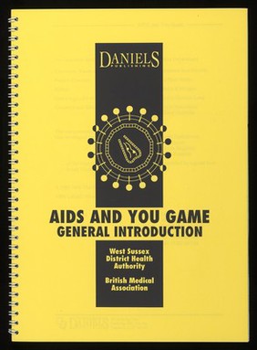 AIDS and you game / British Medical Association, West Sussex District Health Authority ; distributed by Daniels Publishing.