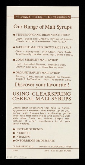 Malt syrups : traditional sweeteners made from cereal grains rich in natural maltose / Clearspring Ltd.