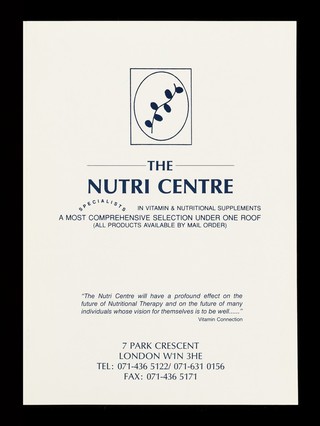 The Nutri Centre : specialists in vitamin & nutritional supplements : a most comprehensive selection under one roof (all products available  by mail order).
