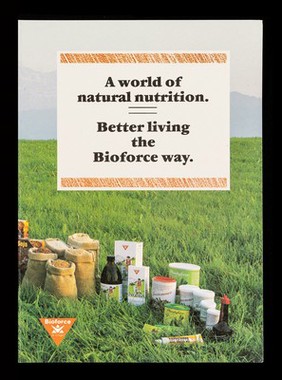 A world of natural nutrition : better living the Bioforce way / Bioforce (UK) Ltd.