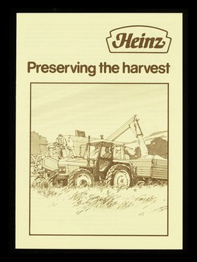 Preserving the harvest / Heinz.