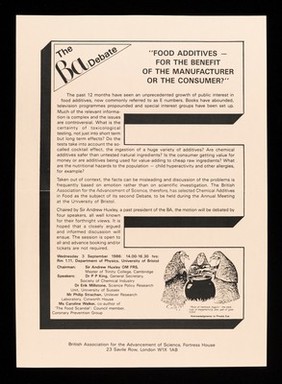 The Ba debate : "Food additives - for the benefit of the manufacturer or the consumer?" / British Association for the Advancement of Science.