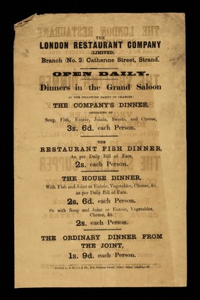 The London Restaurant Company (Limited) : Branch No.2, 11 Catherine Street, Strand : under new and special arrangement : the shilling dinner (including attendance) consisting of soup, joint, pastry, vegetables, bread and cheese.