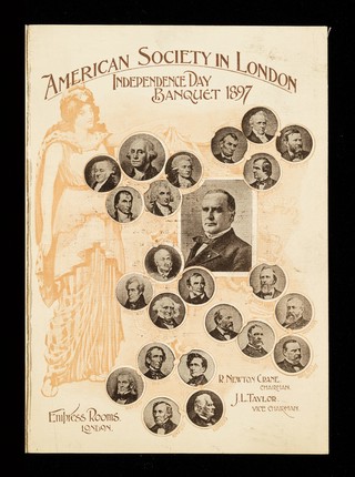 Independence Day banquet 1897 : Empress Rooms, London / R. Newton Crane, chairman.