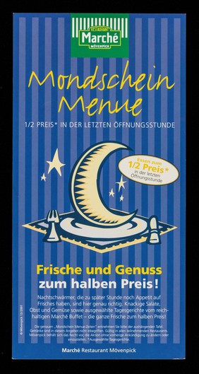 Mondschein Menue : 1/2 preis in der letzten Öffnungsstunde : Frische und Genuss zum halben Preis! / Marché Restaurant Mövenpick.