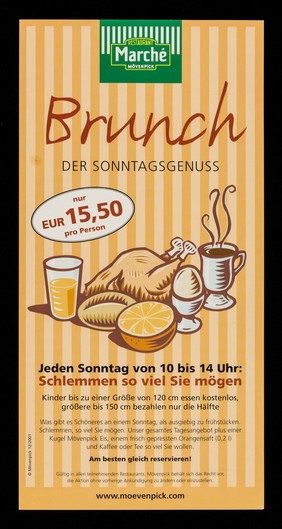 Brunch : der Sonntagsgenuss : Jeden Sonntag von 10 bis 14 Uhr :schlemmen so viel Sie mögen / Marché Restaurant Mövenpick.