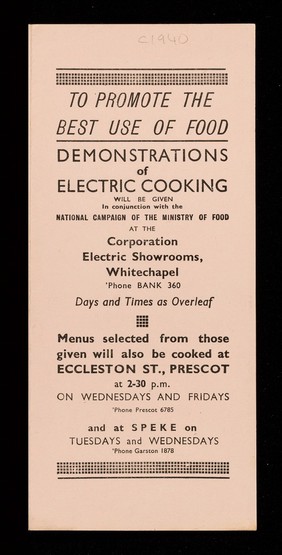 To promote the best use of food : demonstrations of electric cooking will be given in conjunction with the National Campaign Of The Ministry Of Food at the Corporation Electric Showrooms, Whitechapel... / Liverpool Corporation Electric Supply Department.