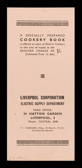 To promote the best use of food : demonstrations of electric cooking will be given in conjunction with the National Campaign Of The Ministry Of Food at the Corporation Electric Showrooms, Whitechapel... / Liverpool Corporation Electric Supply Department.