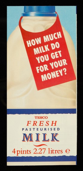 How much milk do you get for your money? / Tesco.