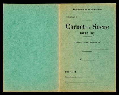 Carnet de sucre : année 1917 : valable dans la Commune de / Département de la Haute-Saône.