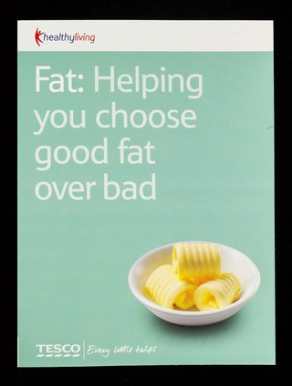 Fat : helping you choose good fat over bad / Tesco.