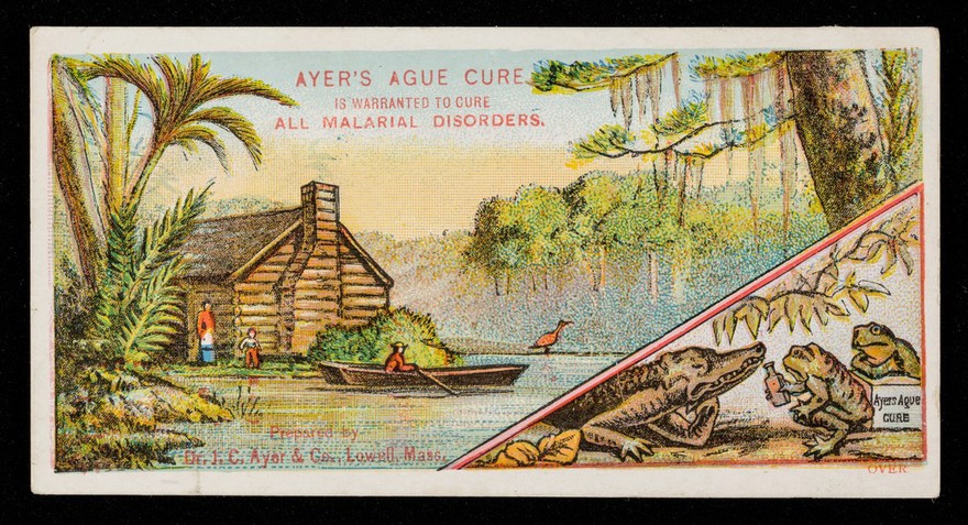 Ayer's Ague Cure is warranted to cure all malarial disorders / prepared by Dr. J.C. Ayer & Co.