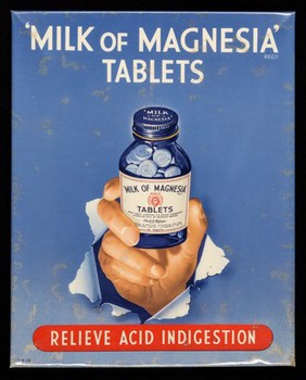 'Milk of magnesia' tablets relieve acid indigestion / Chas H. Phillips Chemical Co. Ltd.