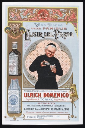 A priest pouring Elisir del Prete into a cup; advertising the tonic Elisir del Prete. Colour lithograph, ca. 1910.