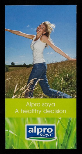Alpro Soya : a healthy decision.
