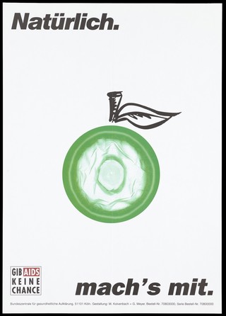 An apple with a green condom instead of a fruit; representing protection against AIDS. Colour lithograph after M. Kolvenbach and G. Meyer, 199-.